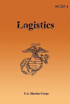 Paperback Logistics: Marine Corps Doctrinal Publication (MCDP) 4 Book