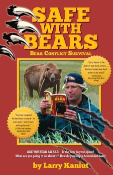 Paperback SAFE with Bears: Bear Conflict Survival Guide Book