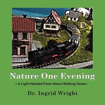 Paperback Nature One Evening: A Light-Hearted Poem about Walking Home Book