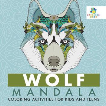 Paperback Wolf Mandala Coloring Activities for Kids and Teens Book