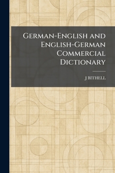 German-English and English-German Commercial Dictionary