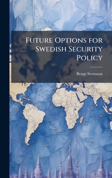 Hardcover Future Options for Swedish Security Policy Book