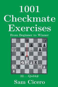 Paperback 1001 Checkmate Exercises: From Beginner to Winner Book