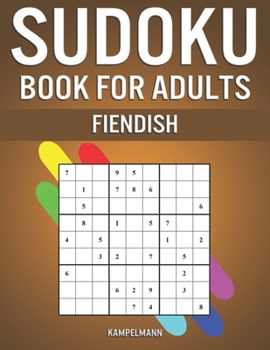 Paperback Sudoku Book for Adults Fiendish: 400 Hard, Extra Hard & Extreme Sudokus - A4 Book