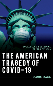 Paperback The American Tragedy of COVID-19: Social and Political Crises of 2020 Book