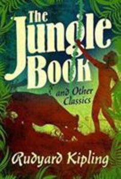 Hardcover The Jungle Book and Other Classics (Fall River Classics) Book
