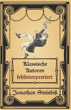 Paperback Klassische Autoren fehlinterpretiert [German] Book