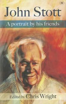 Hardcover John Stott: A Portrait by His Friends Book