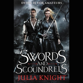 Schwerter und Schwindler: Sterben ist für Anfänger - Book #1 of the Duelists Trilogy