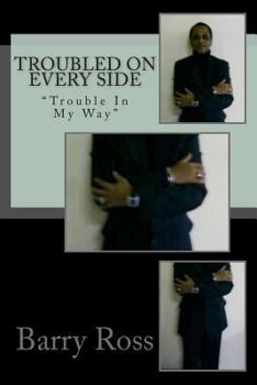 Paperback Troubled On Every Side Book