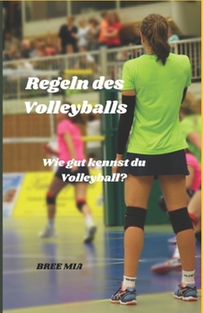 Paperback Regeln des Volleyballs: Wie gut kennst du Volleyball? [German] Book