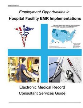 Paperback Employment Opportunities in Hospital Facility EMR Implementations Book