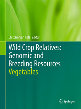 Hardcover Wild Crop Relatives: Genomic and Breeding Resources: Vegetables Book