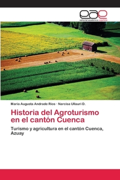 Paperback Historia del Agroturismo en el cantón Cuenca [Spanish] Book