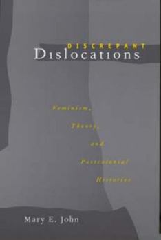 Paperback Discrepant Dislocations: Feminism, Theory, and Postcolonial Histories Book