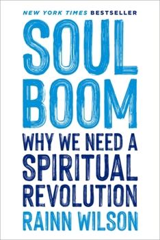 Hardcover Soul Boom: Why We Need a Spiritual Revolution Book