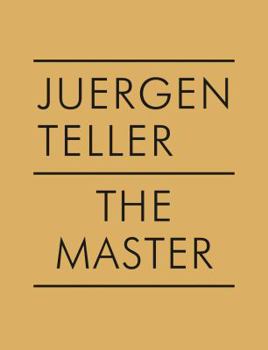 Juergen Teller: The Master IV: Boris Mikhailov