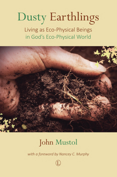 Dusty Earthlings: Living as Eco-Physical Beings in God’s Eco-Physical World