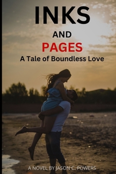 Paperback Inks and Pages: A Tale of Boundless Love [Large Print] Book