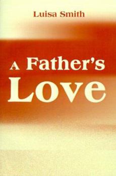 Paperback A Father's Love Book