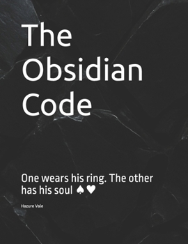 Paperback The Obsidian Code: One wears his ring. The other has his soul ♠♥ Book