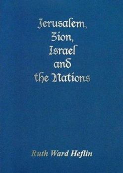 Paperback Jerusalem, Zion, Israel and the Nations Book