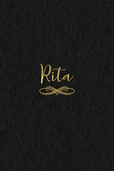 Rita: Personalized Journal to Write In Black Gold Custom Name Line Notebook