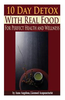 Paperback The 10 Day Detox With Real Food Book