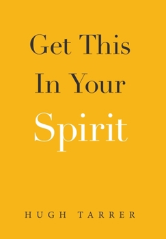 Hardcover Get This in Your Spirit Book