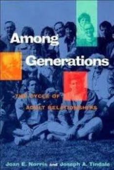 Paperback Among Generations: The Cycle of Adult Relationships Book