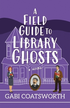 Paperback A Field Guide to Library Ghosts Book