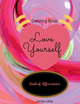 Paperback Love Yourself: Book of Affirmations Book