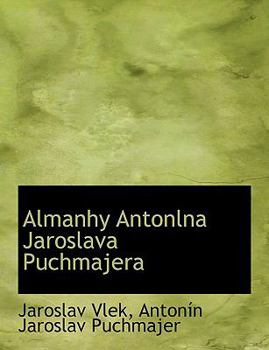 Hardcover Almanhy Antonlna Jaroslava Puchmajera Book