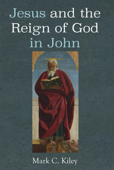 Paperback Jesus and the Reign of God in John Book