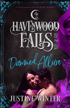 Paperback Damned Allure: (A Havenwood Falls Sin & Silk Novella) Book