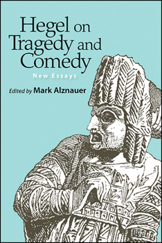 Paperback Hegel on Tragedy and Comedy: New Essays Book