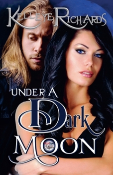 Under a Dark Moon (Bloodmoon & Magic)