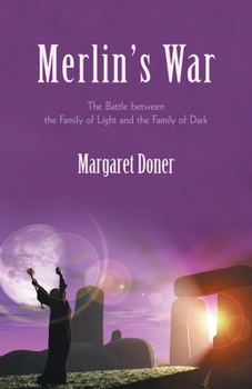 Paperback Merlin's War: The Battle Between the Family of Light and the Family of Dark Book