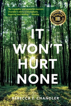 Paperback It Won't Hurt None: A story of courage, healing and a return to wholeness Book