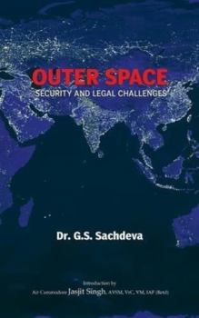 Hardcover Outer Space: Security and Legal Challenges Book