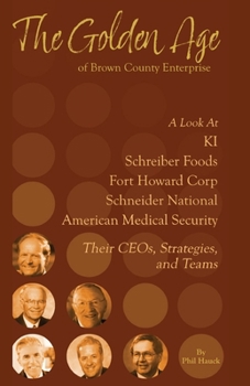 Paperback The Golden Age of Brown County Enterprise Book