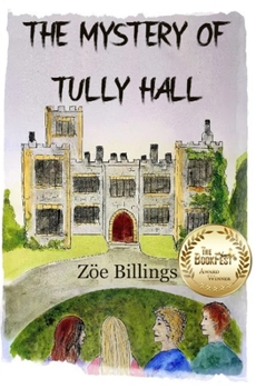 The Mystery of Tully Hall - Book #1 of the Great Friends from Grey Owls
