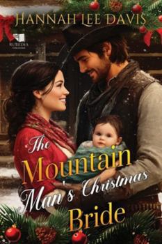 The Mountain Man's Christmas Bride: A Western Historical Romance Book