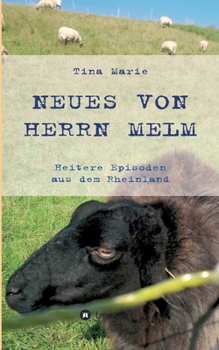 Paperback Neues von Herrn Melm: Heitere Episoden aus dem Rheinland [German] Book