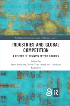 Paperback Industries and Global Competition: A History of Business Beyond Borders Book