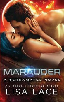 Marauder - Book #16 of the TerraMates