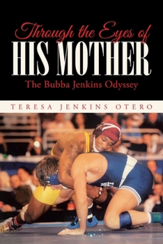Paperback Through the Eyes of His Mother: The Bubba Jenkins Odyssey Book
