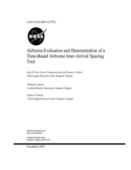 Paperback Airborne Evaluation and Demonstration of a Time-Based Airborne Inter-Arrival Spacing Tool Book