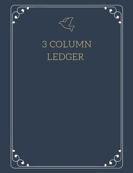 3 Column Ledger: General Columnar Ruled Ledger Book Blank Accounting Bookkeeping Notebook, Account Record Keeping Books, Paper Book Financial ... Blue Gold Frame (Accounting Ledger Notebooks)