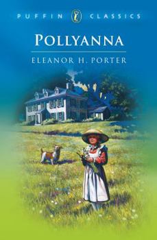 Paperback Pollyanna: Complete and Unabridged Book